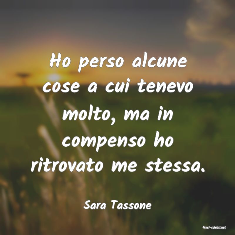 frasi di  Sara Tassone

