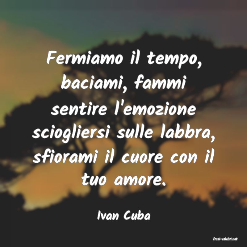 frasi di  Ivan Cuba
