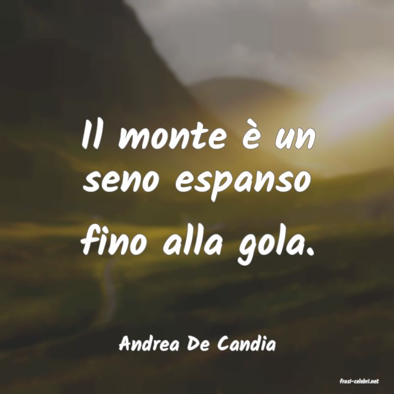 frasi di  Andrea De Candia
