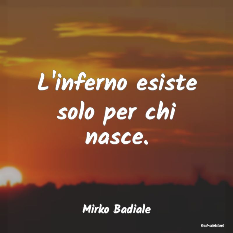 frasi di Mirko Badiale