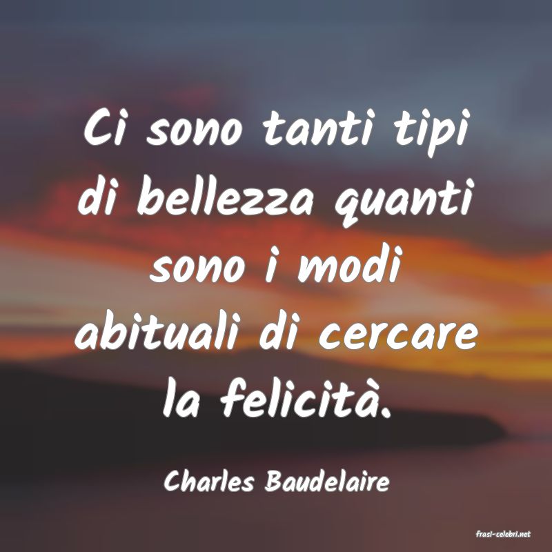 frasi di  Charles Baudelaire
