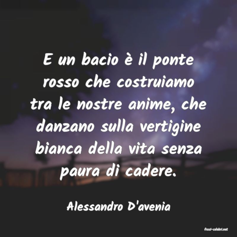 frasi di  Alessandro D'avenia
