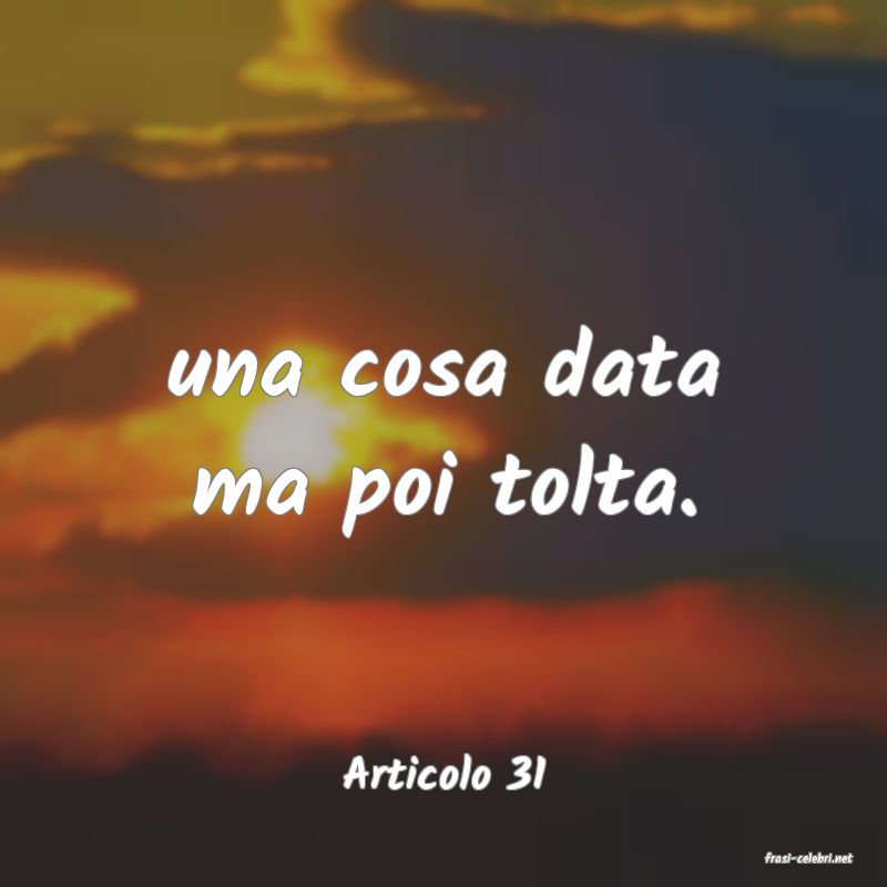 frasi di  Articolo 31
