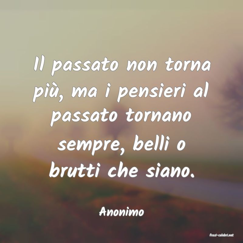 frasi di  Anonimo
