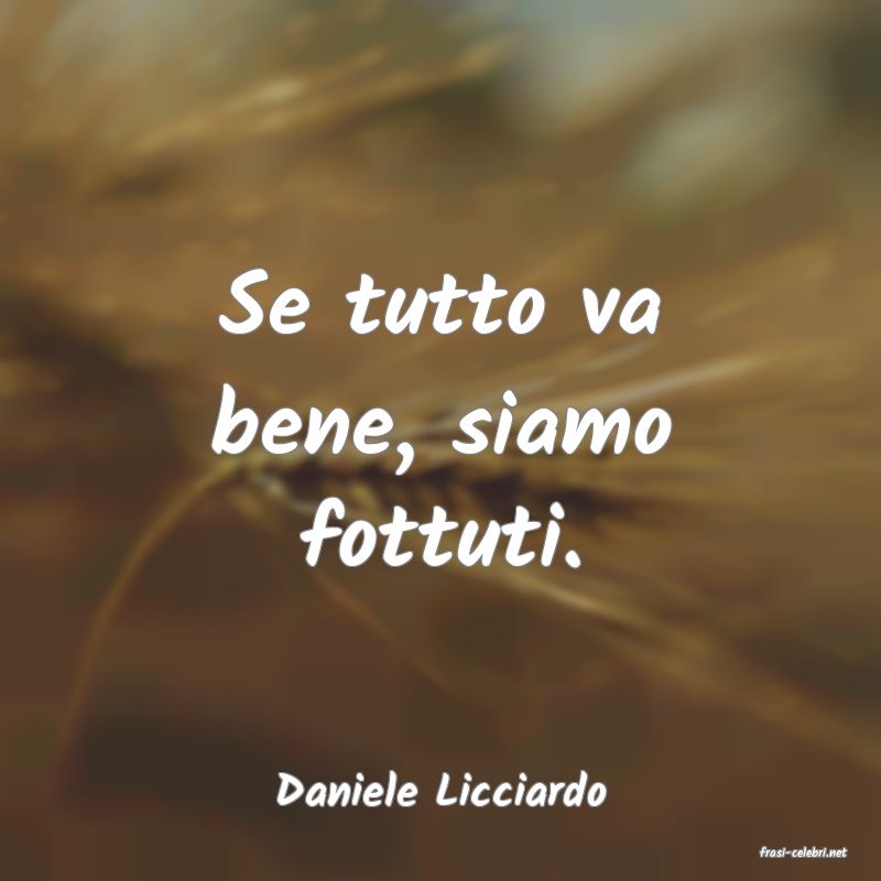 frasi di Daniele Licciardo