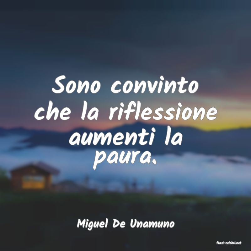 frasi di Miguel De Unamuno