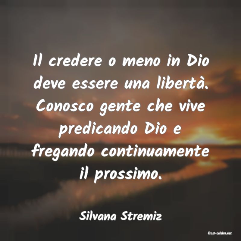 frasi di Silvana Stremiz