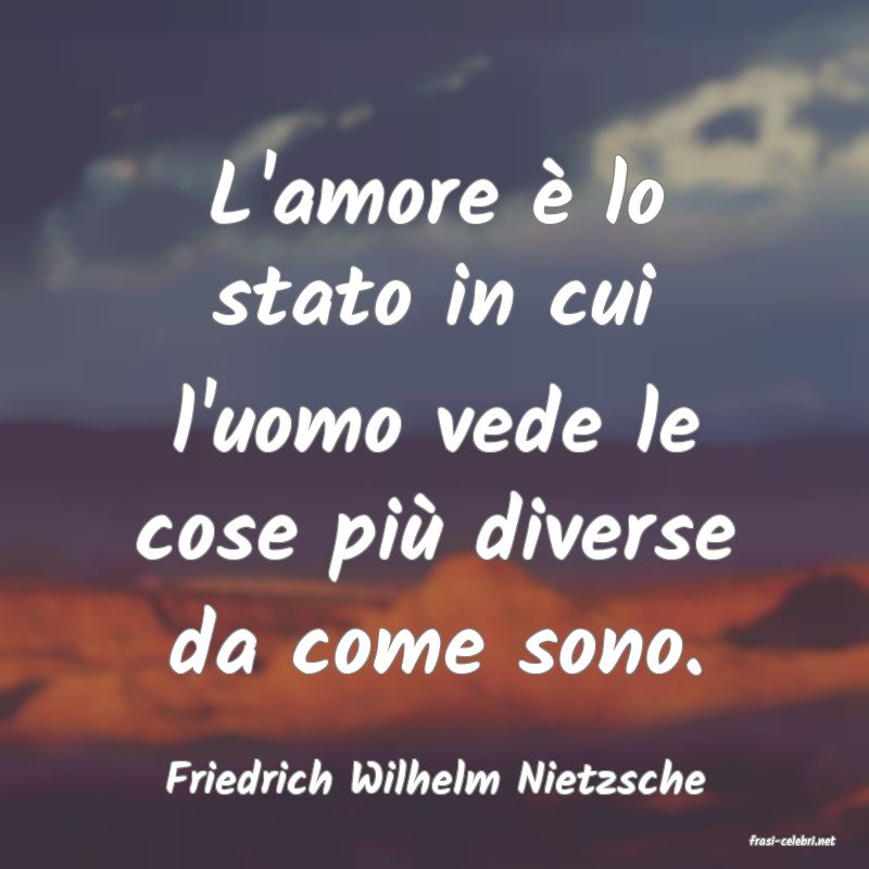 frasi di Friedrich Wilhelm Nietzsche