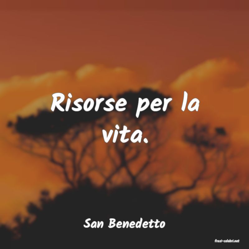 frasi di San Benedetto