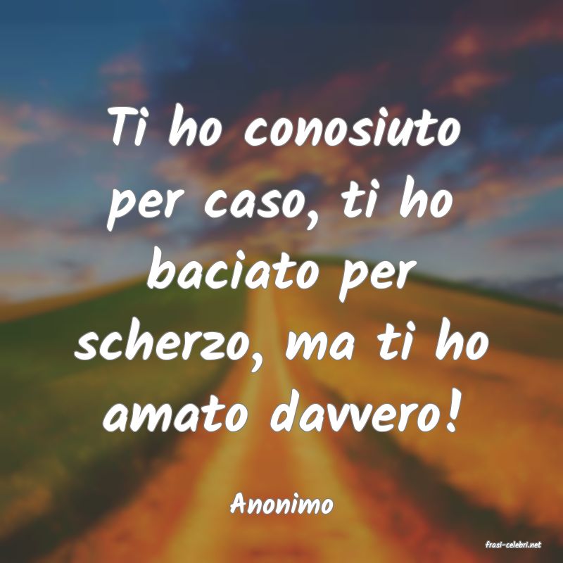 frasi di Anonimo