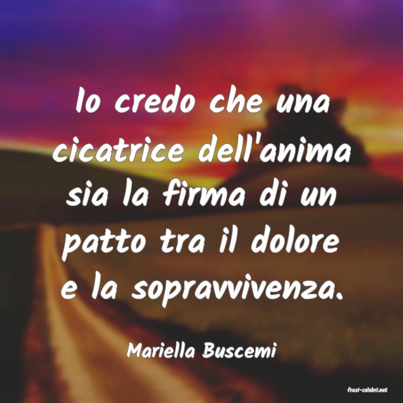 frasi di  Mariella Buscemi
