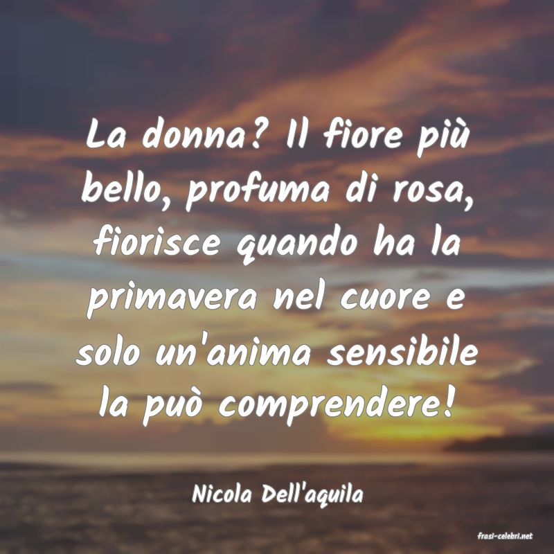 frasi di Nicola Dell'aquila