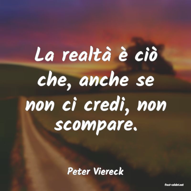 frasi di Peter Viereck