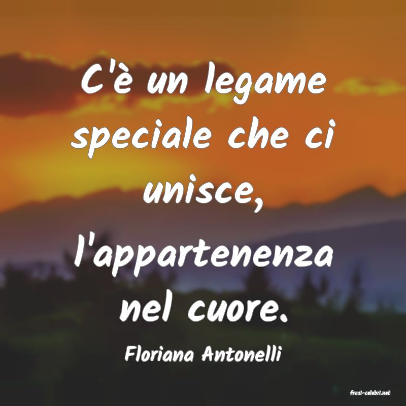 frasi di  Floriana Antonelli

