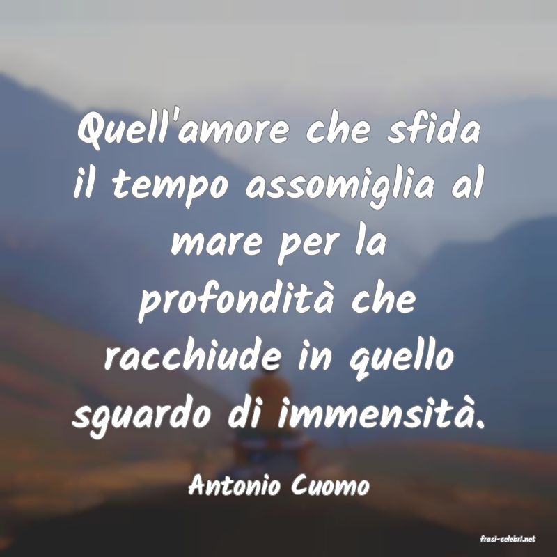 frasi di  Antonio Cuomo
