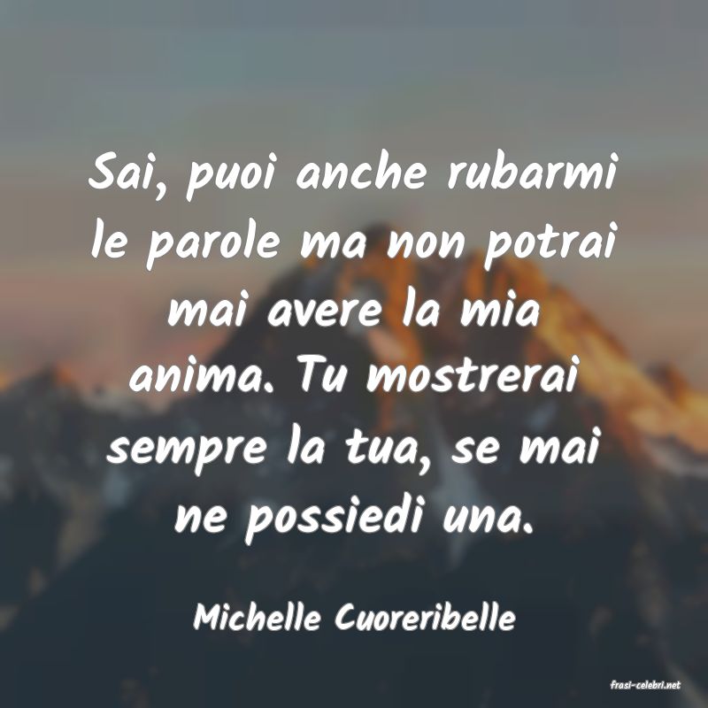 frasi di  Michelle Cuoreribelle
