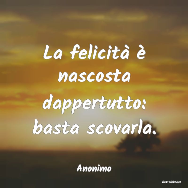 frasi di Anonimo