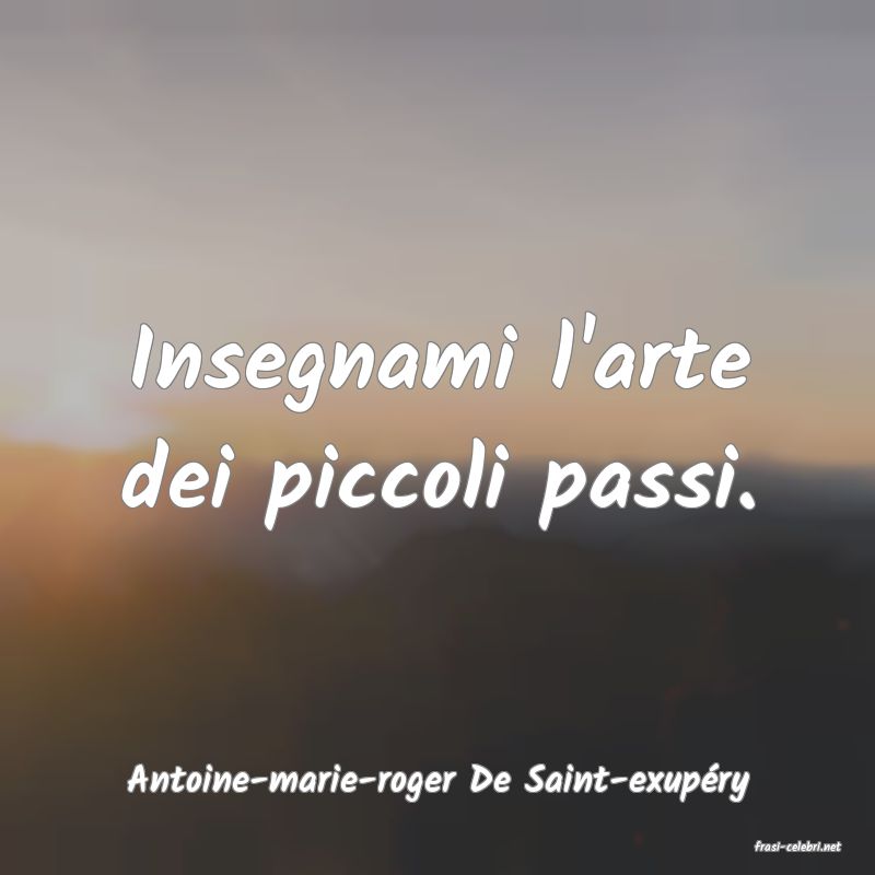 frasi di Antoine-marie-roger De Saint-exupry