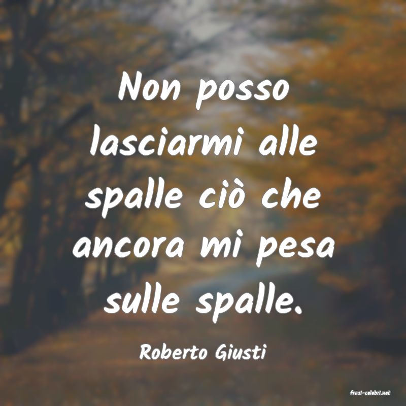 frasi di  Roberto Giusti
