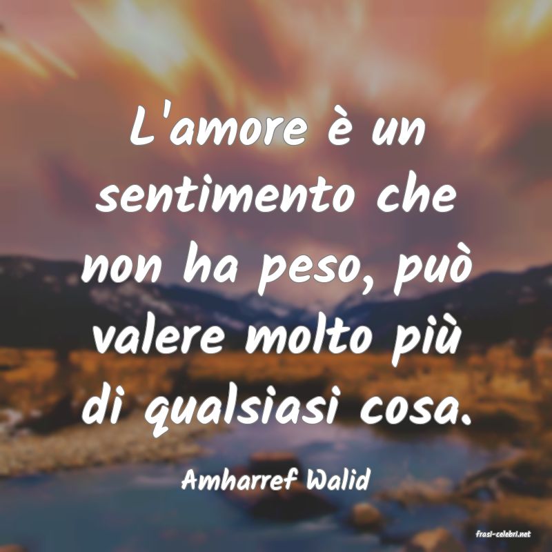 frasi di  Amharref Walid
