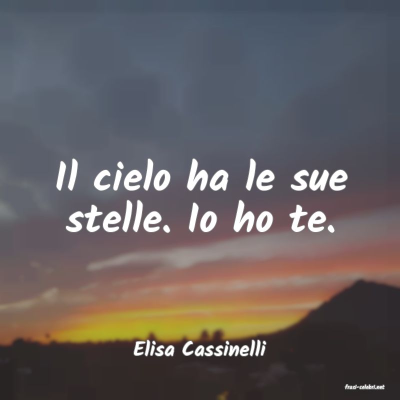 frasi di  Elisa Cassinelli
