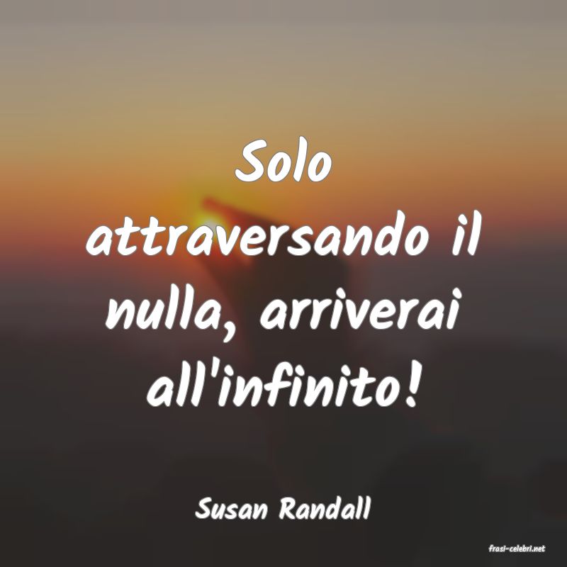 frasi di Susan Randall