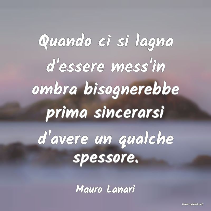 frasi di Mauro Lanari
