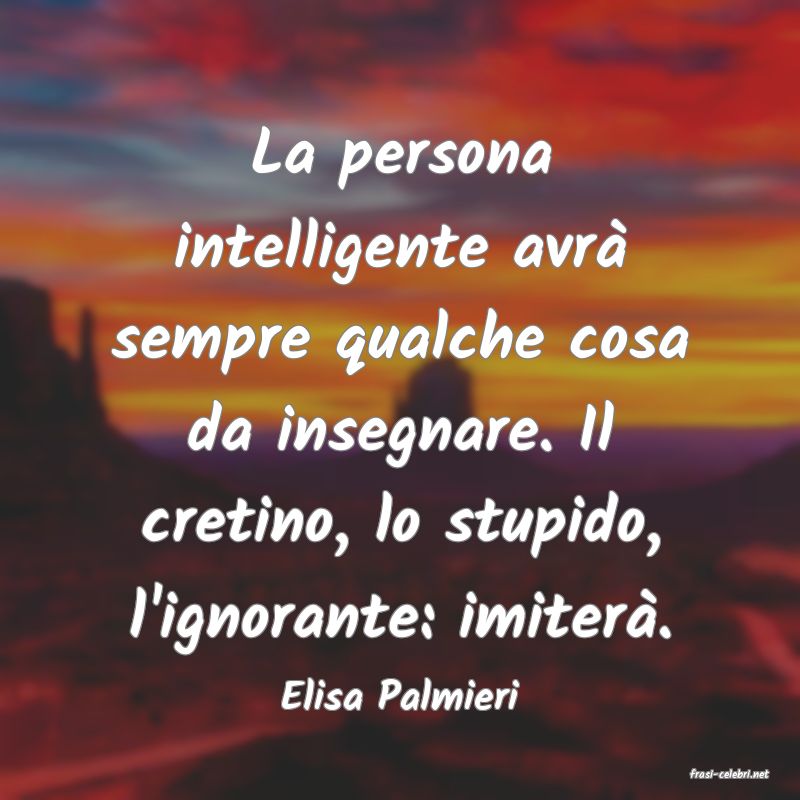 frasi di  Elisa Palmieri
