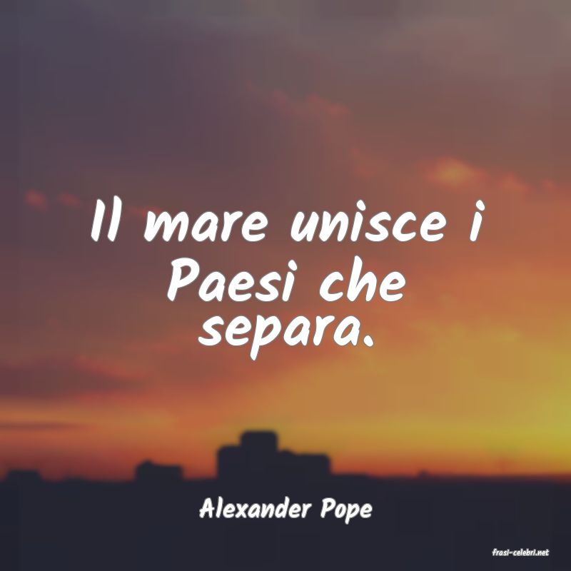 frasi di Alexander Pope