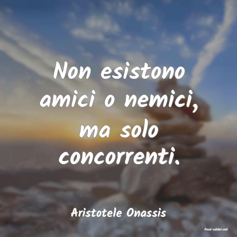 frasi di Aristotele Onassis