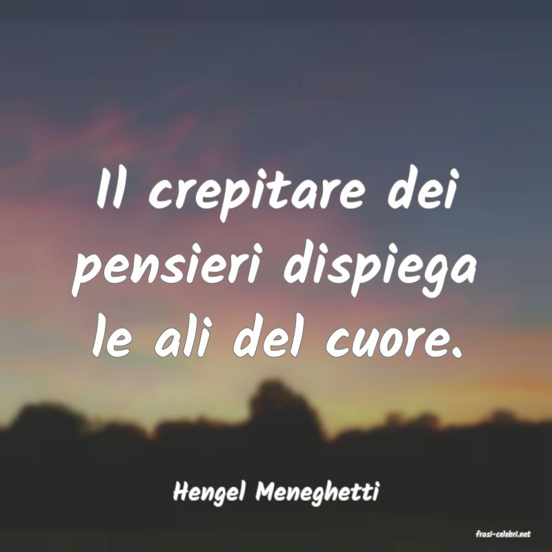 frasi di Hengel Meneghetti