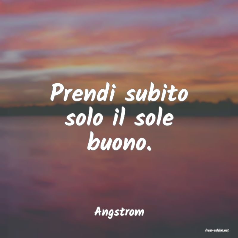 frasi di Angstrom