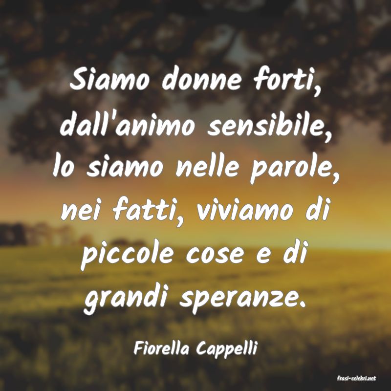 frasi di Fiorella Cappelli