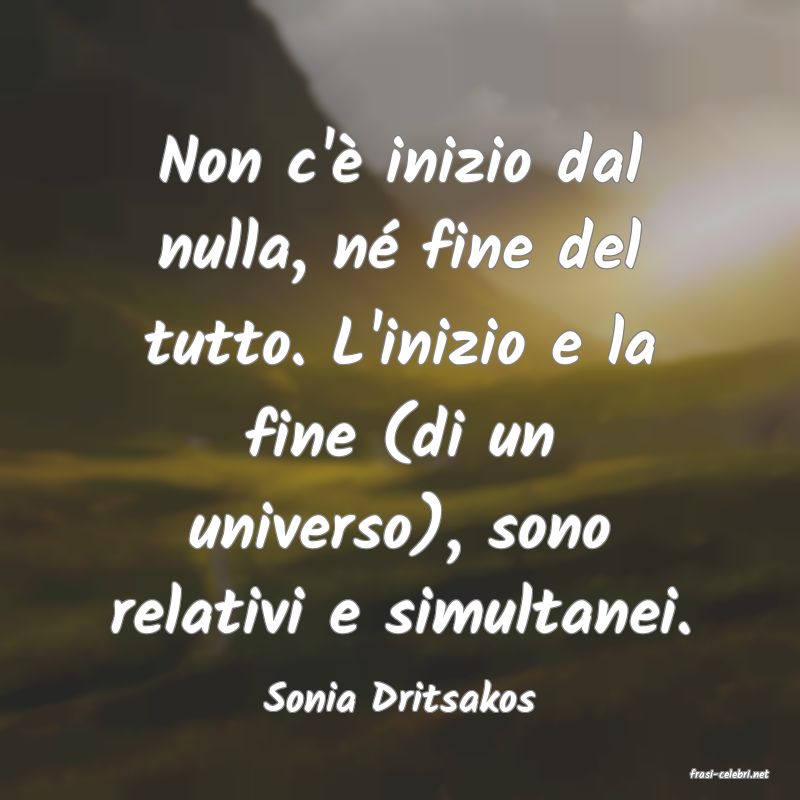 frasi di  Sonia Dritsakos
