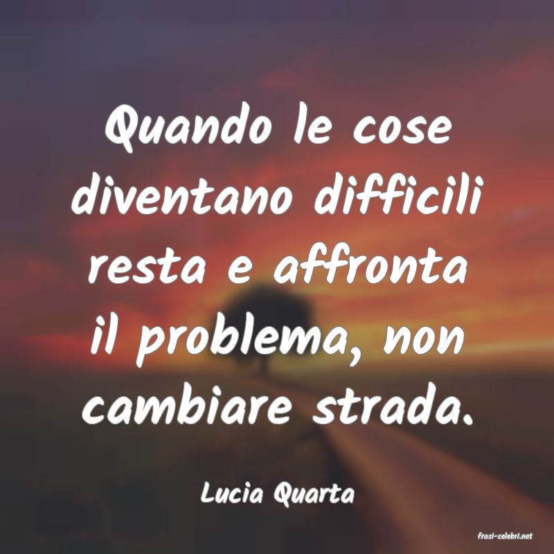 frasi di Lucia Quarta