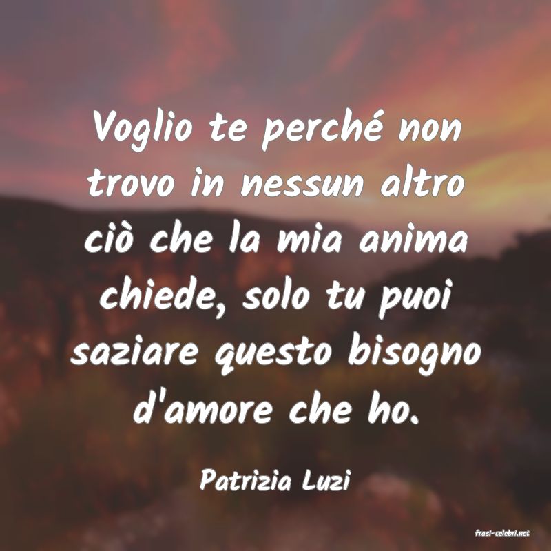 frasi di  Patrizia Luzi

