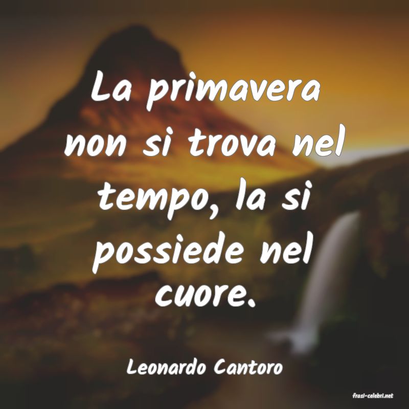 frasi di Leonardo Cantoro