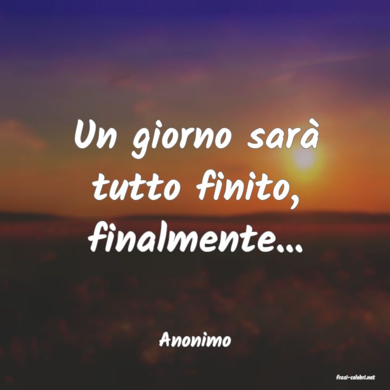 frasi di  Anonimo
