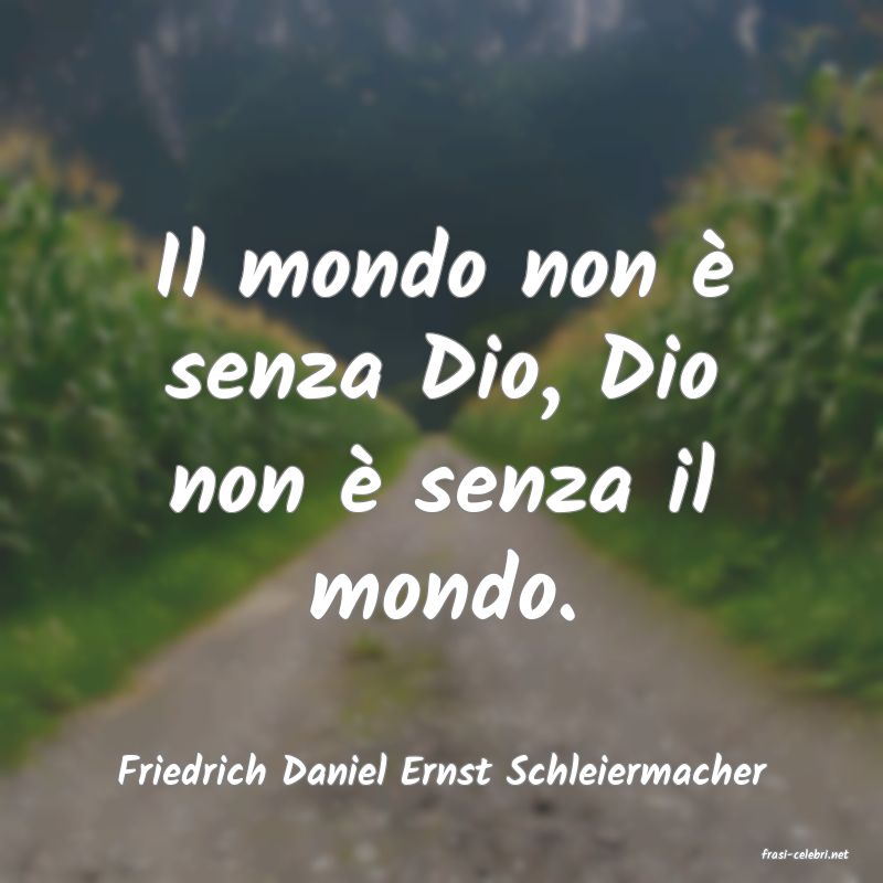frasi di  Friedrich Daniel Ernst Schleiermacher
