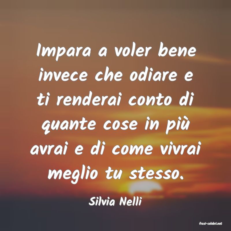 frasi di  Silvia Nelli
