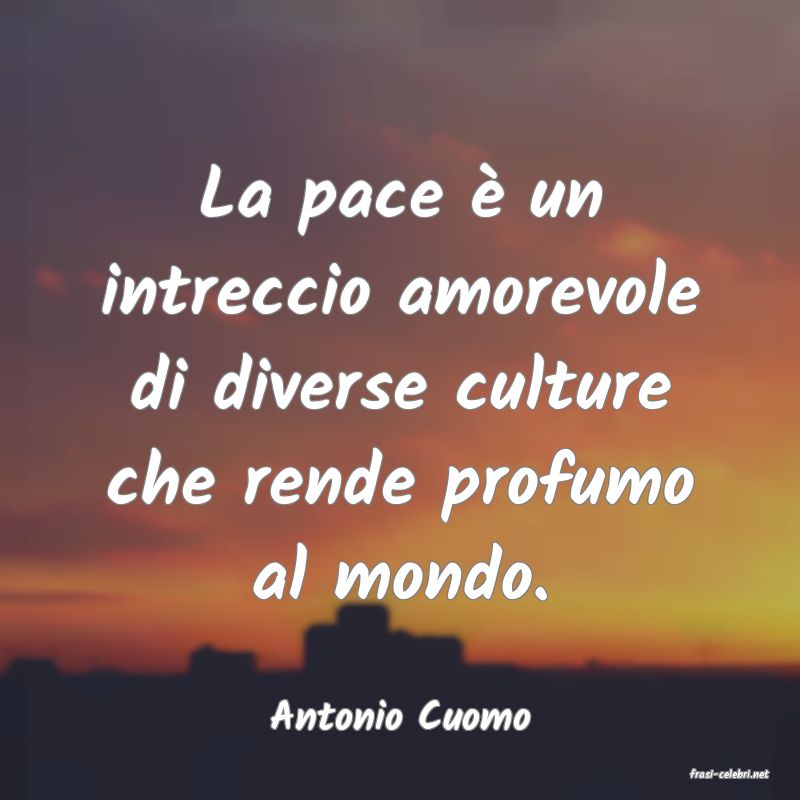 frasi di Antonio Cuomo
