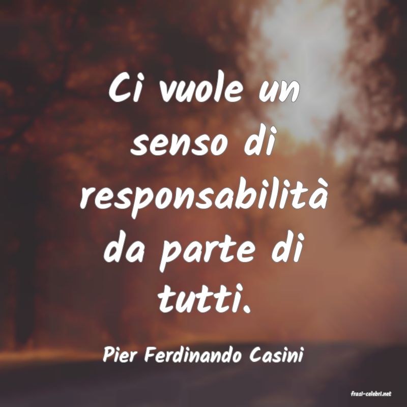 frasi di  Pier Ferdinando Casini
