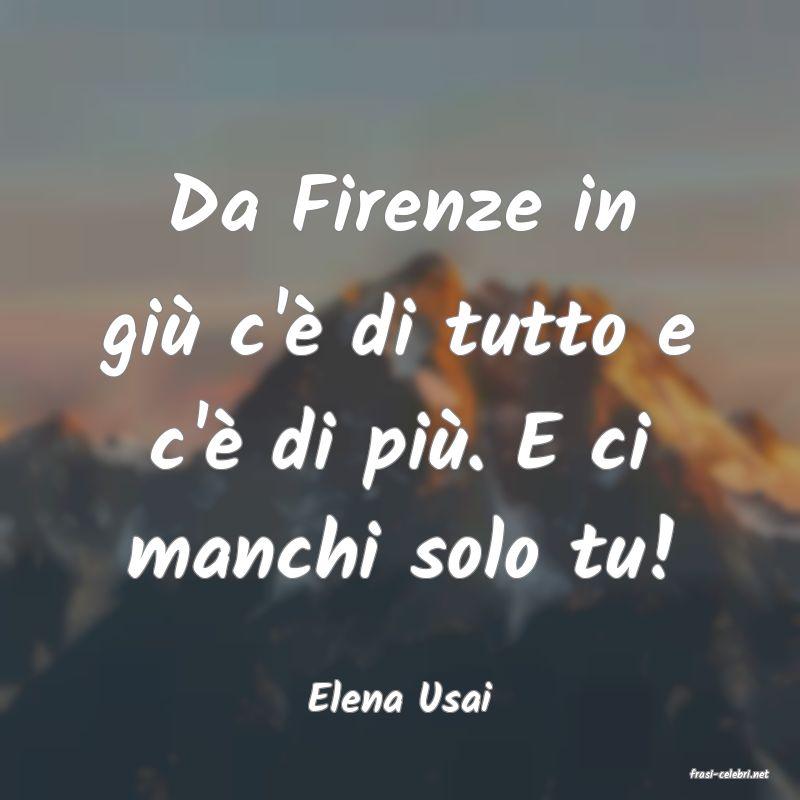 frasi di  Elena Usai
