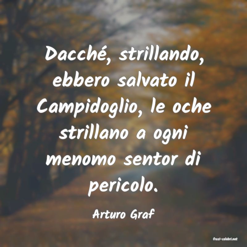 frasi di  Arturo Graf
