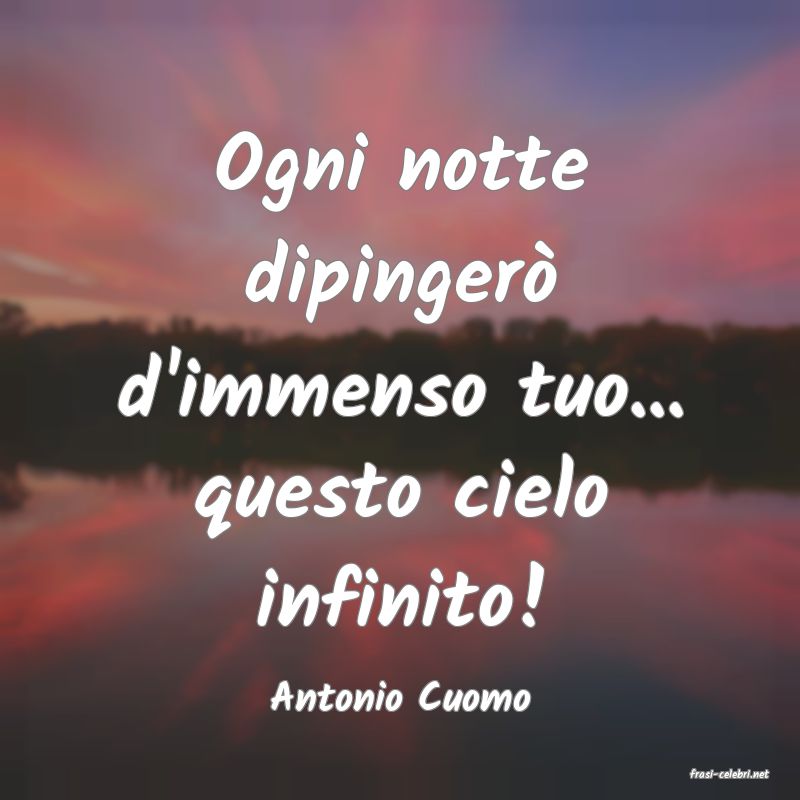 frasi di  Antonio Cuomo

