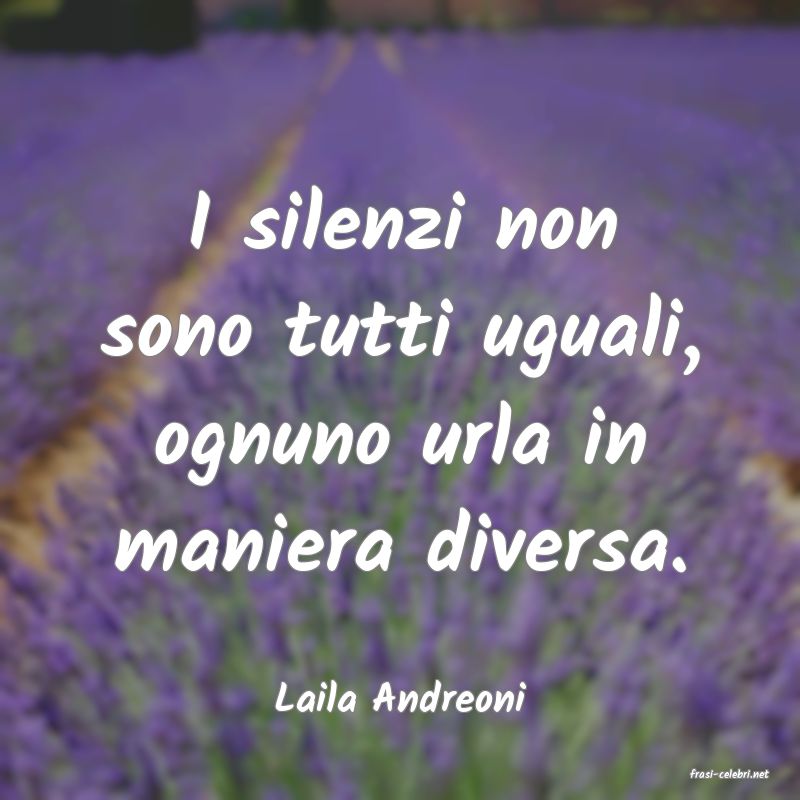 frasi di  Laila Andreoni
