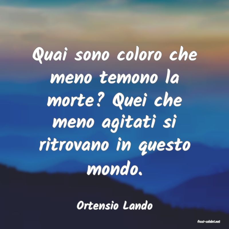frasi di Ortensio Lando