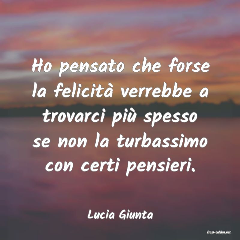 frasi di Lucia Giunta