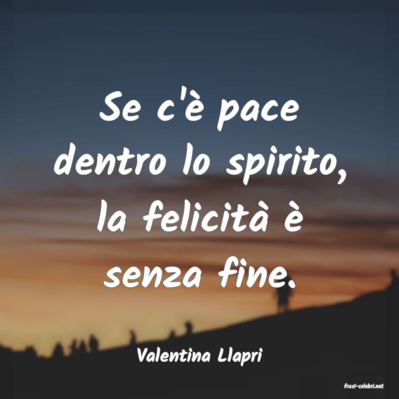 frasi di Valentina Llapri