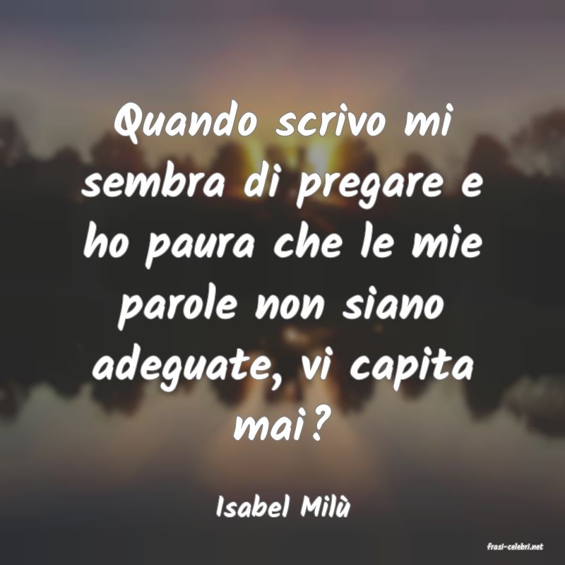 frasi di Isabel Mil